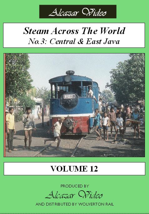 Vol.12: Steam Across the World No. 3 - Central and Eastern Java