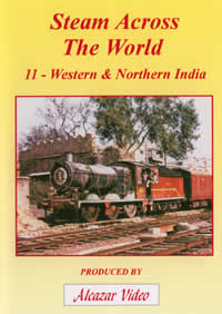 Vol.21: Steam Across the World No.11 - North-West India (51-mins)