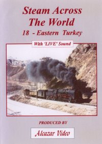 Vol.39: Steam Across the World No.18 - Eastern Turkey. (51-mins)
