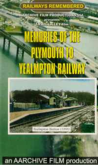 Memories of the Plymouth to Yealmpton Railway (40-mins)