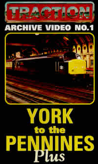 Modern Image Series No. 8: Traction Archive 1 - York to the Pennines Plus (58-mins)