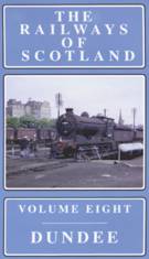 Railways of Scotland Vol. 8: Dundee & the Tay Bridge (60-mins)