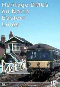 Modern Image Series No.15: Heritage DMUs on North Eastern Lines  (60-mins)