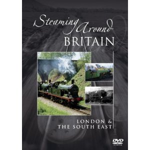 Steaming Around Britain: London & The South East (60-mins)