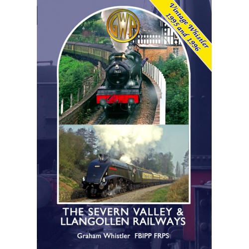 The Severn Valley and Llangollen Railways