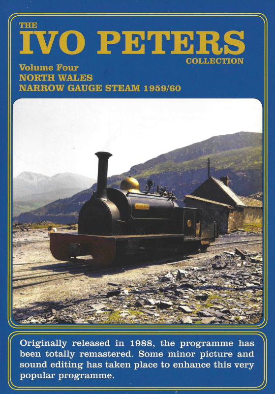 The Ivo Peters Collection Vol. 4: North Wales Narrow Gauge Steam in 1959/1960