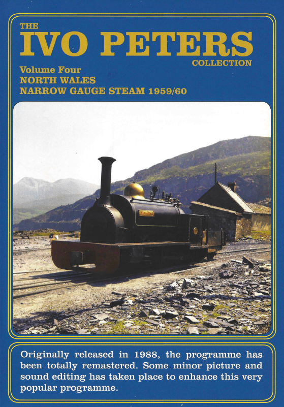 The Ivo Peters' Collection Vol. 4 - North Wales Narrow Gauge Steam in 1959/1960