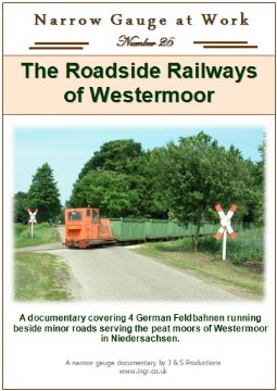 Narrow Gauge at Work No.25 - The Roadside Railways of Westermoor (67-mins)