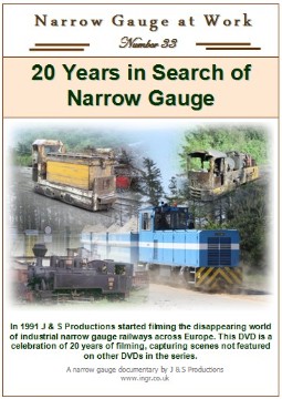 Narrow Gauge at Work No.33 - 20 Years in Search of Narrow Gauge (84 mins)
