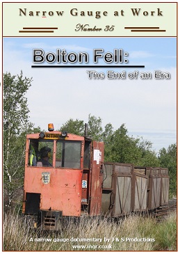 Narrow Gauge at Work No.35 - Bolton Fell: The End of an Era (68-mins)