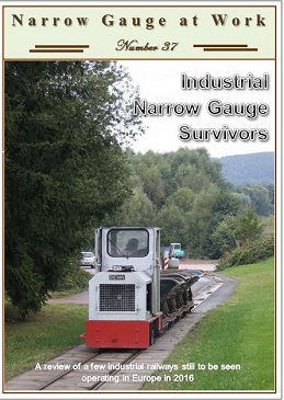 Narrow Gauge at Work No.37 - Industrial Narrow Gauge Survivors (78-mins)