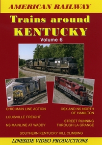 American Railway Vol. 6: Trains Around Kentucky Part 3