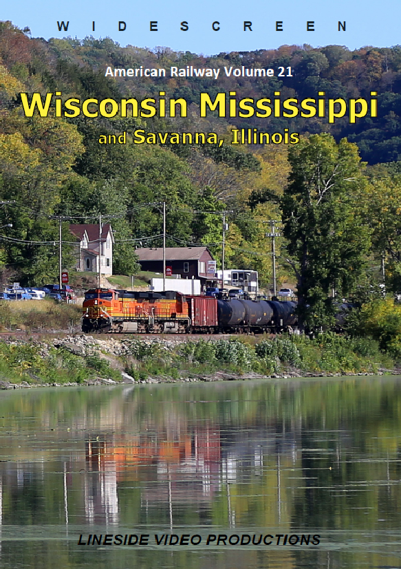 American Railway Vol. 21: Wisconsin Mississippi and Savanna, Illinois