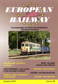 European Railway: Issue 46 (Autumn 2012) (82-mins)
