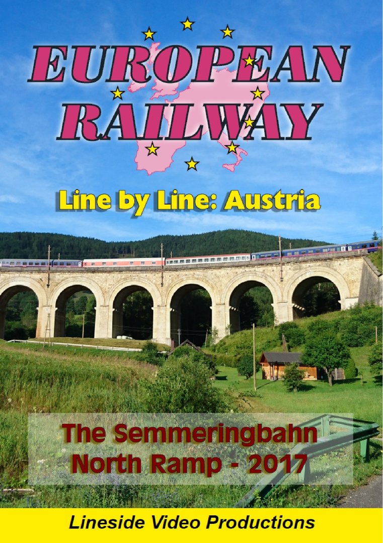 European Railway Line by Line: Austria 'The Semmeringbahn North Ramp 2017' (Blu-ray)