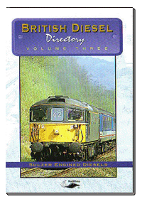 British Diesel Directory Vol.3 - Sulzer Engined