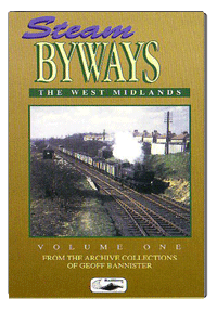 Steam Byways Vol.1 - The West Midlands