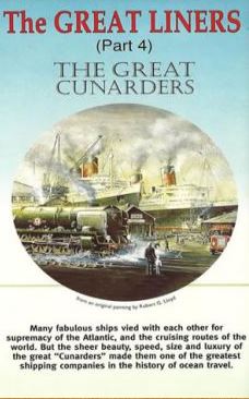 The Great Liners - Episode  4: The Great Cunarders