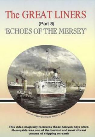 The Great Liners - Episode  8: Echoes of the Mersey