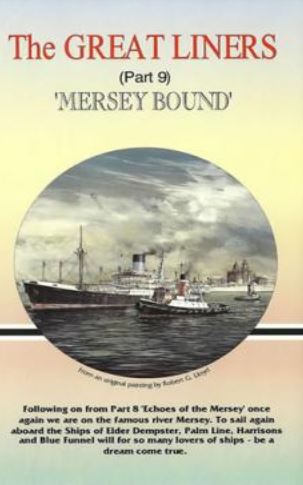 The Great Liners - Episode  9: Mersey Bound