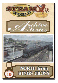 Steam World Archive Vol.10 - North from Kings Cross