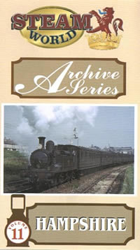 Steam World Archive Vol.11 - Hampshire (55-mins)