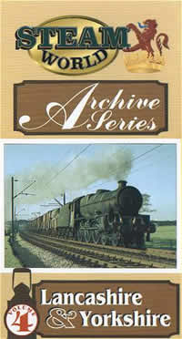 Steam World Archive Vol. 4 - Lancashire & Yorkshire