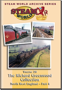 Steam World Archive Vol.28: The Richard Greenwood Collection - NW England Part 4