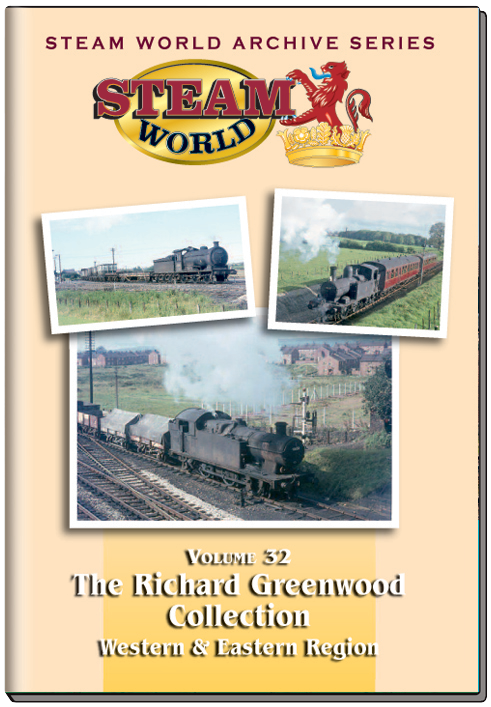 Steam World Archive Vol.32: The Richard Greenwood Collection - Western & Eastern Region