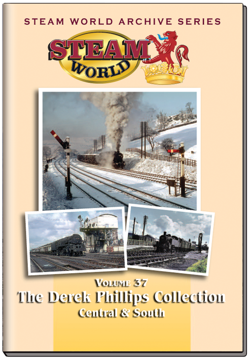 Steam World Archive Vol.38: The Derek Philips Collection - Wales & The Borders