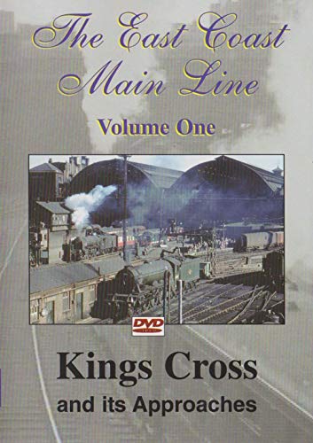 The East Coast Main Line Vol.1: Kings Cross and its Approaches