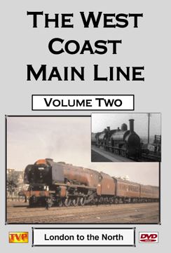 The West Coast Main Line Volume 2: London to the North