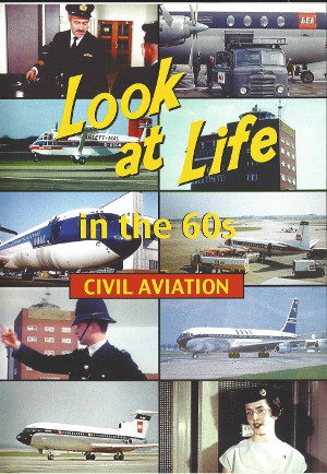 Look at Life in the 60s - Civil Aviation